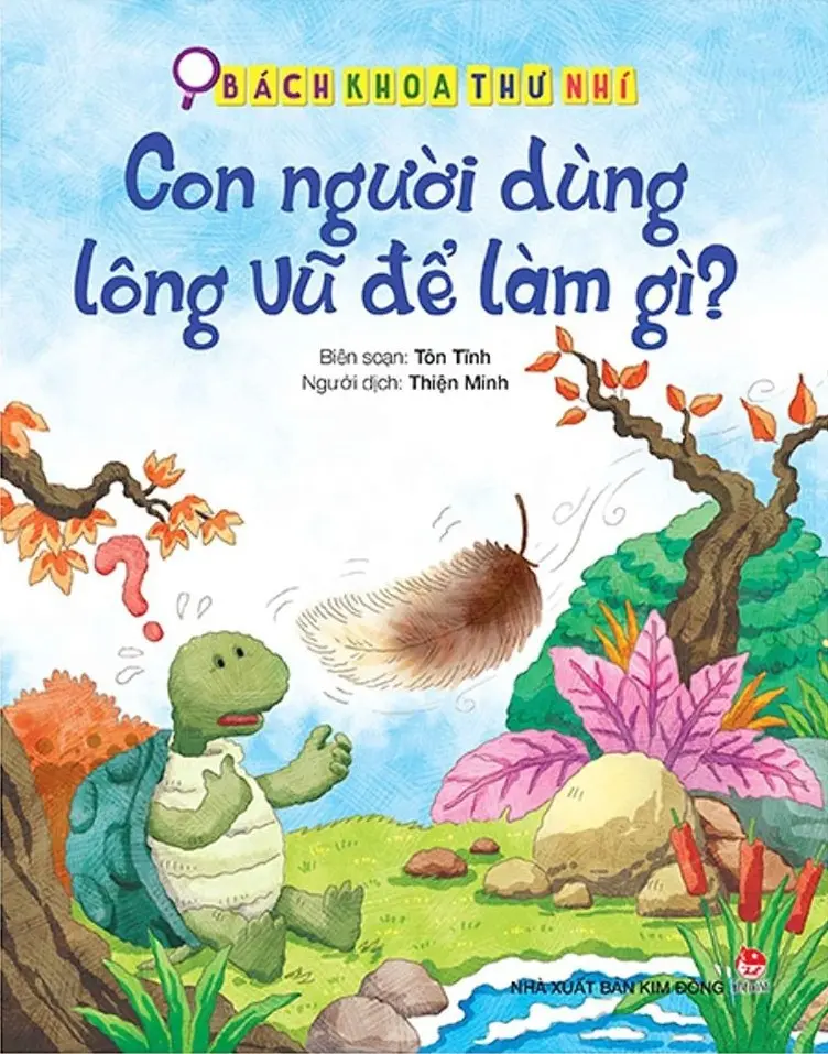 Bách khoa thư nhí: Con người dùng lông vũ để làm gì?