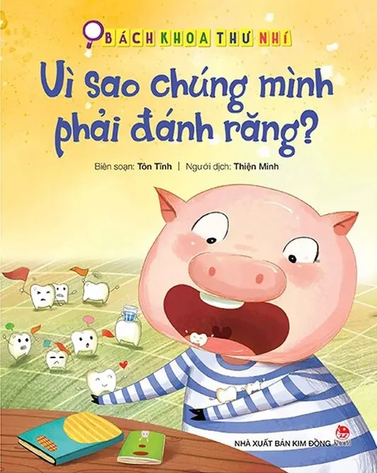 Bách khoa thư nhí: Vì sao chúng mình phải đánh răng?