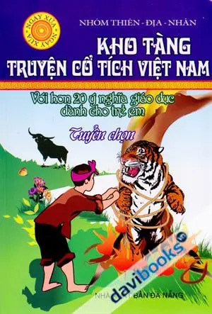 Kho tàng cổ tích Việt Nam – Với hơn 20 ý nghĩa giáo dục dành cho trẻ em
