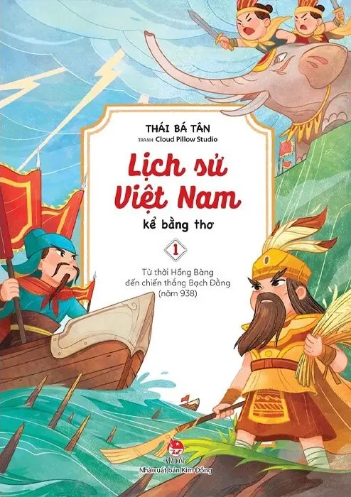 Lịch sử Việt Nam – Kể bằng thơ – Tập 1