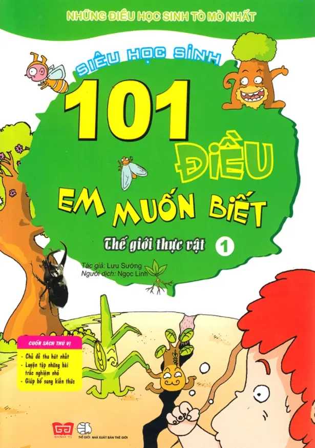 101 điều em muốn biết – Thế giới thực vật (Tập 1)