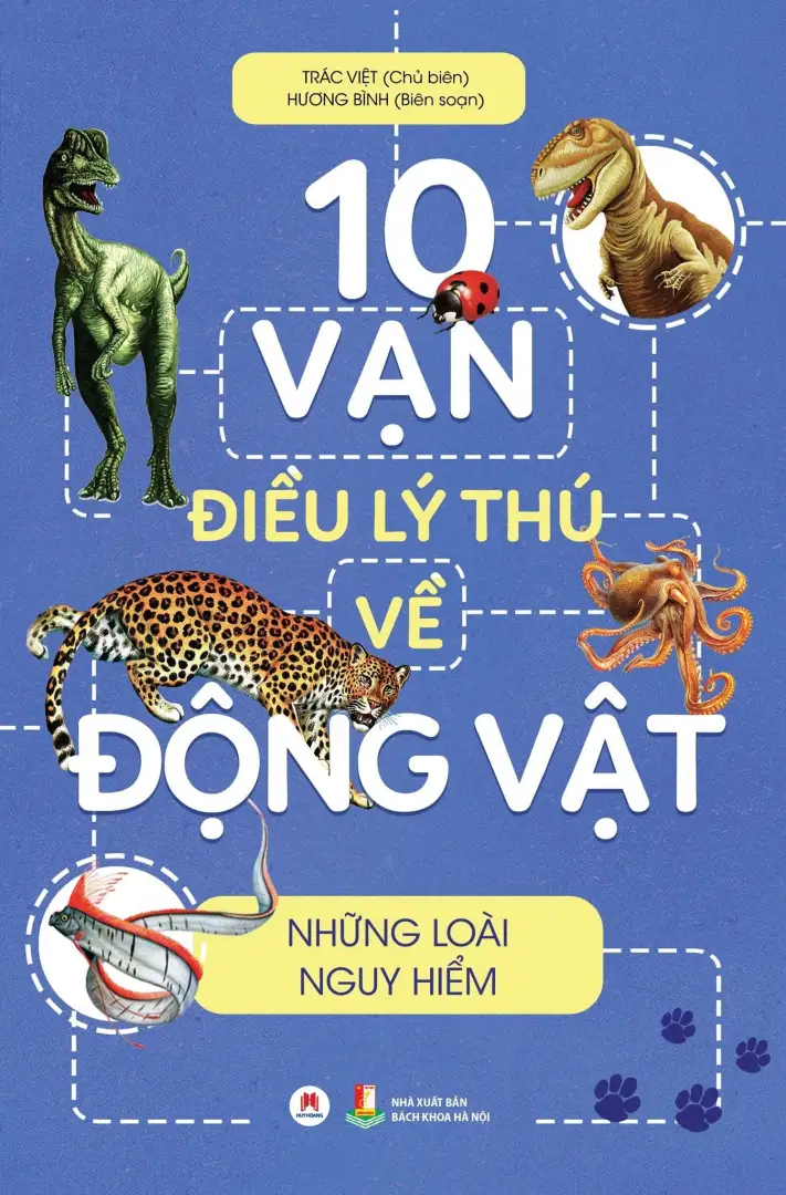10 vạn điều lý thú về động vật – Những loài nguy hiểm