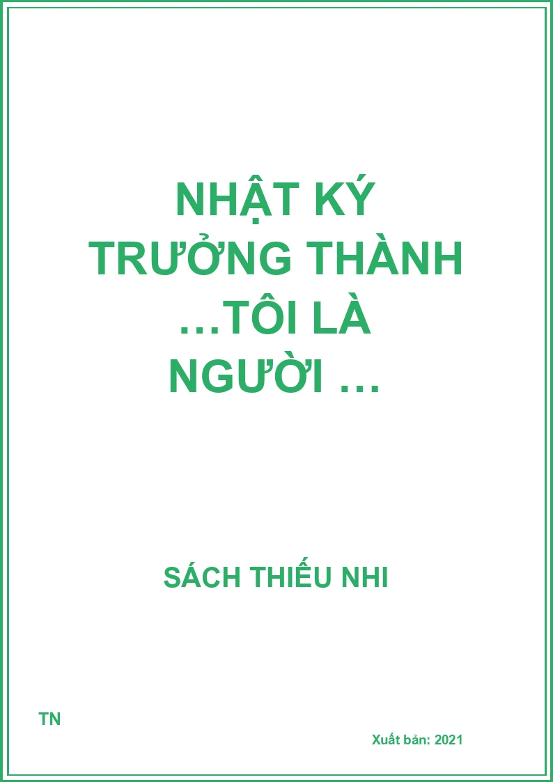 Nhật ký trưởng thành …tôi là người …