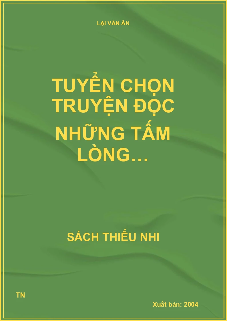 Tuyển chọn truyện đọc những tấm lòng…