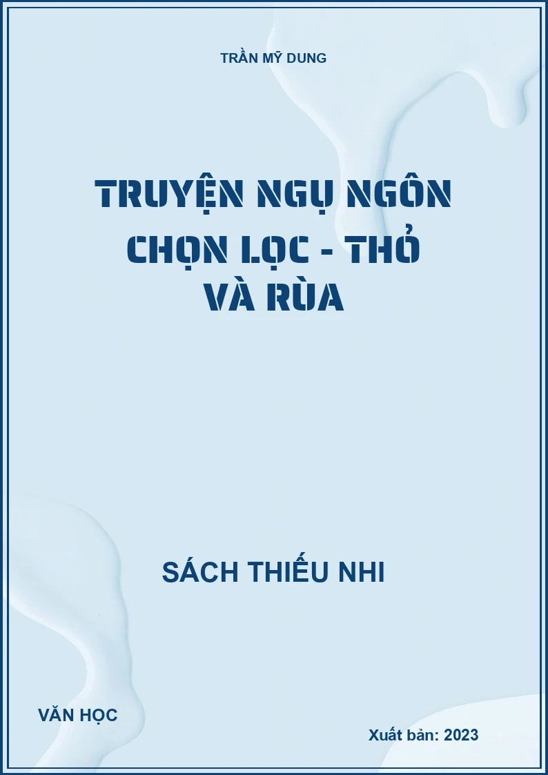 Truyện ngụ ngôn chọn lọc - Thỏ và Rùa