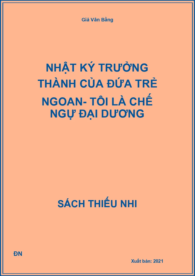 Nhật ký trưởng thành của đứa trẻ ngoan- Tôi là chế ngự đại dương