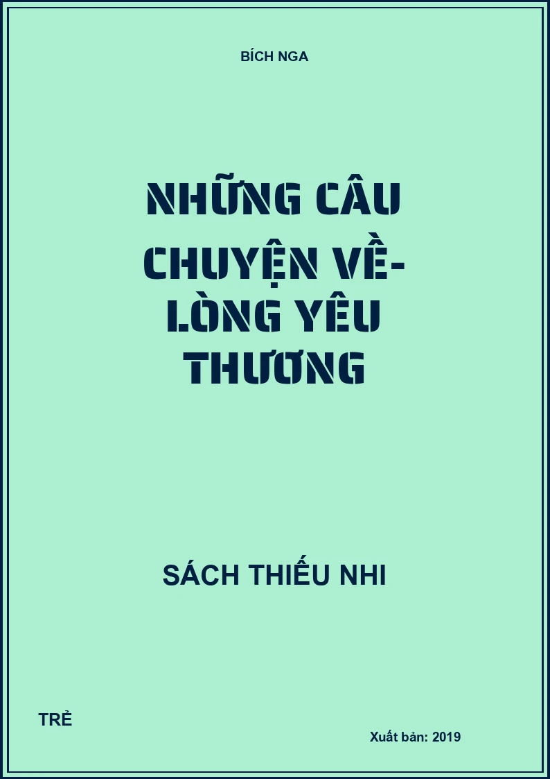 Những câu chuyện về – Lòng yêu thương