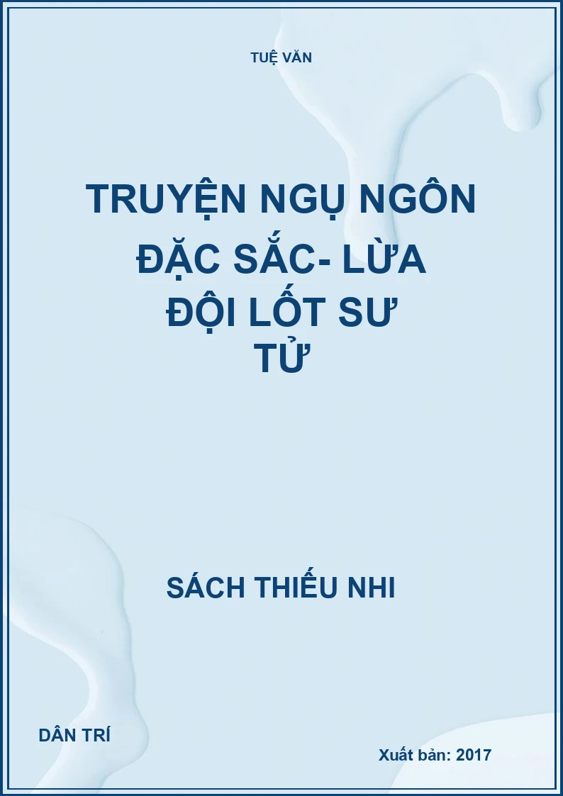 Truyện ngụ ngôn đặc sắc - Lừa đội lốt Sư tử