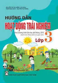 Hướng dẫn hoạt động trải nghiệm - Lớp 3
