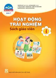 Sách giáo viên Hoạt động trải nghiệm - Lớp 4