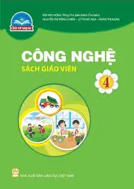 Sách giáo viên Công nghệ - Lớp 4