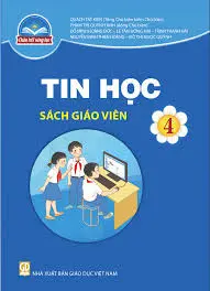 Sách giáo viên Tin học - Lớp 4