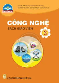 Sách giáo viên Công nghệ – Lớp 3