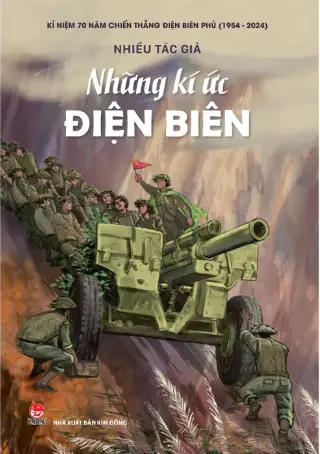 Kỉ niệm 70 năm chiến thắng Điện Biên Phủ (1954-2024) - Những kí ức Điện Biên