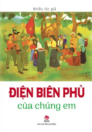 Điện Biên Phủ của chúng em