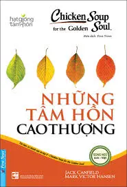Hạt giống tâm hồn - Những tâm hồn cao thượng