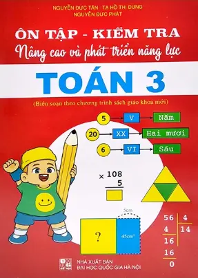 Ôn tập và kiểm tra nâng cao và phát triển năng lực Toán 3