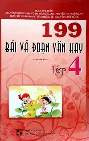 199 bài và đoạn văn hay - Lớp 4