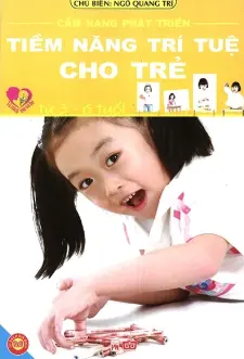Cẩm nang phát triển - Tiềm năng trí tuệ cho trẻ
