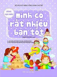 Bộ sách kỹ năng sống dành cho trẻ - Mình có rất nhiều bạn tốt