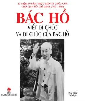 Bác Hồ viết di chúc và di chúc của Bác Hồ