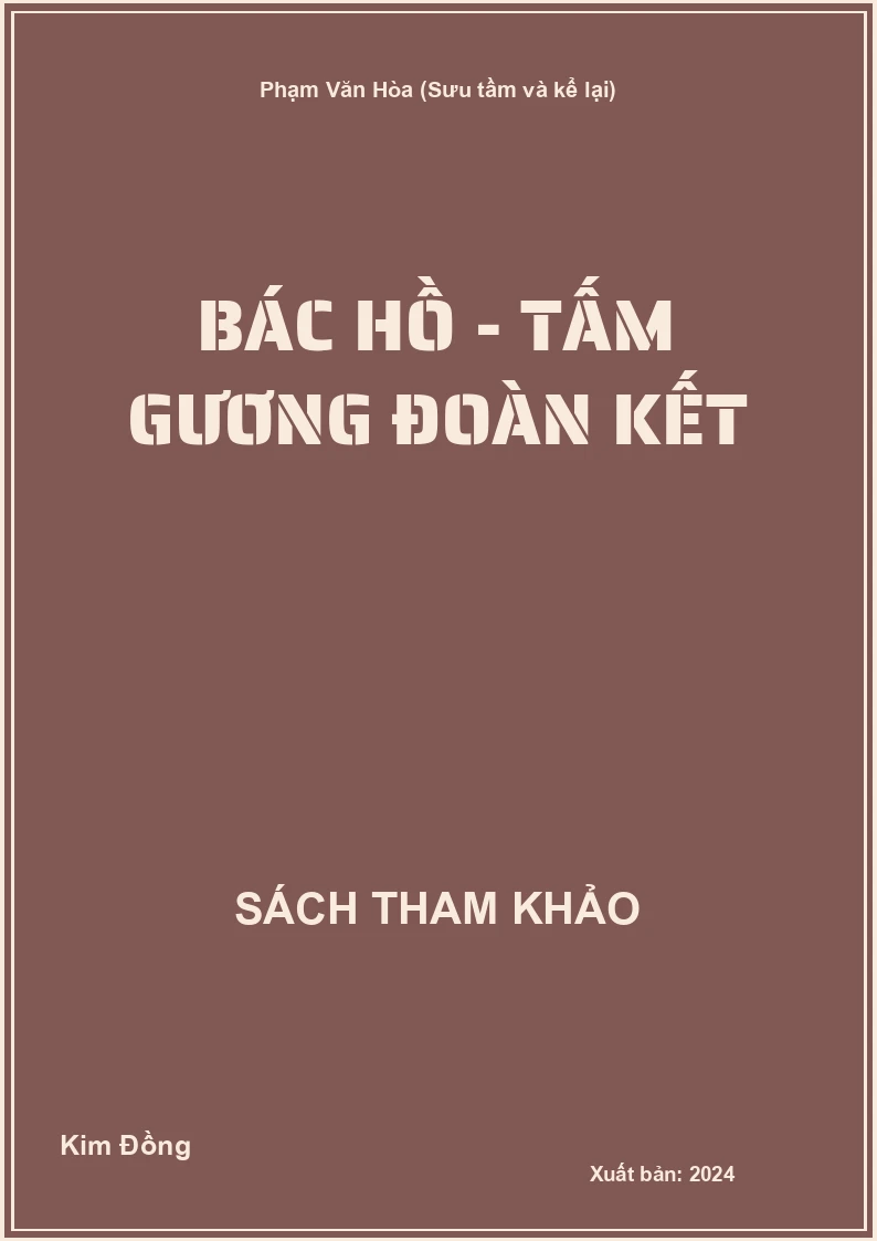 Bác Hồ - Tấm gương đoàn kết