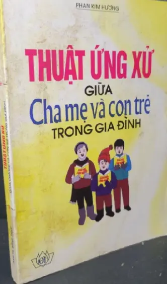 Thuật ứng xử giữa cha mẹ và con trẻ trong gia đình