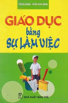 Giáo dục bằng sự làm việc
