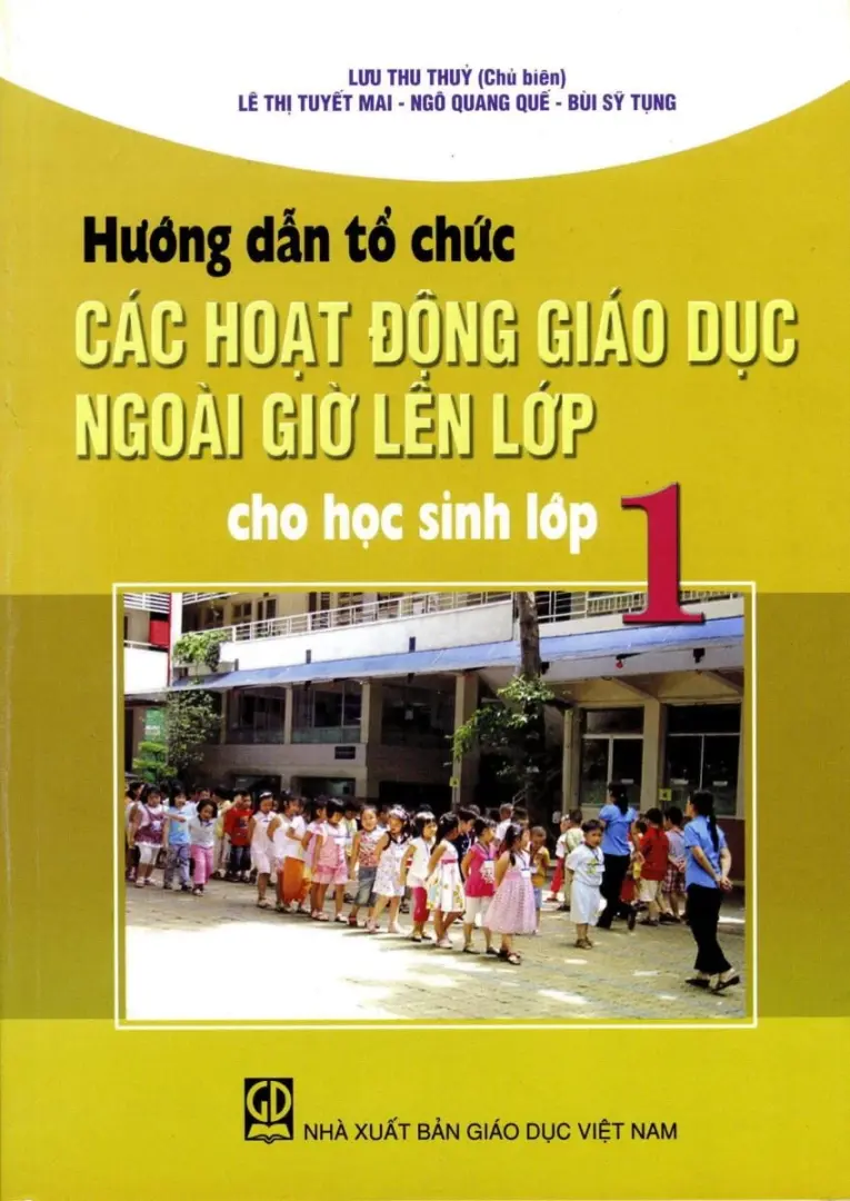 Hướng dẫn tổ chức các hoạt động giáo dục ngoài giờ lên lớp 1