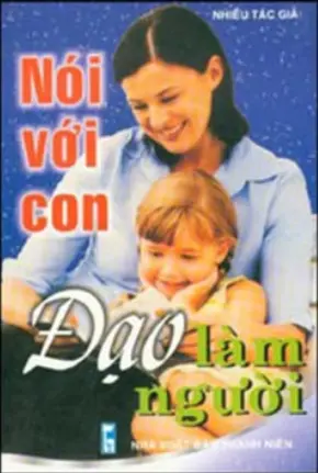 Nói với con.Đạo làm người