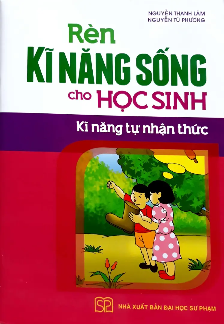 Rèn kĩ năng sống cho học sinh. Kĩ năng tự nhận thức