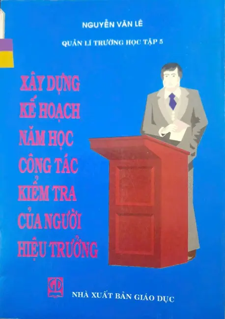 Xây dựng kế hoạch năm học công tác kiểm tra của người hiệu trưởng