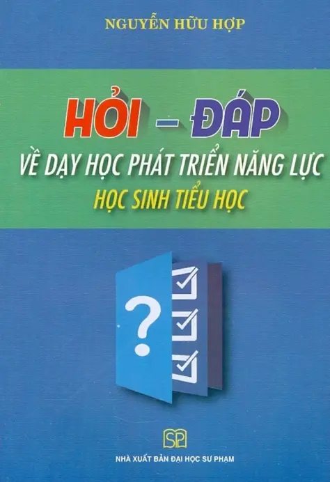 Hỏi đáp về dạy học phát triển năng lực học sinh tiểu học
