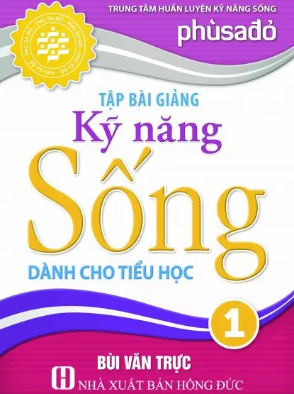 Tập bài giảng kĩ năng sống dành cho tiểu học 1