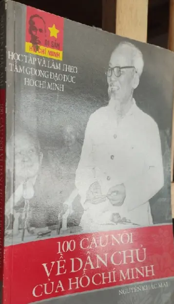 100 câu nói về dân chủ của Hồ Chí Minh