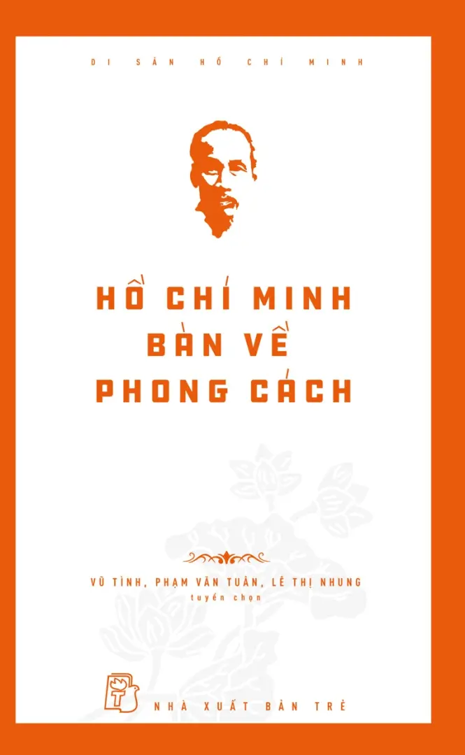 Di sản Hồ Chí Minh.Hồ Chí Minh bàn về phong cách
