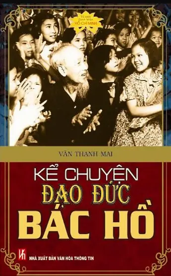 Kể chuyện đạo đức Bác Hồ