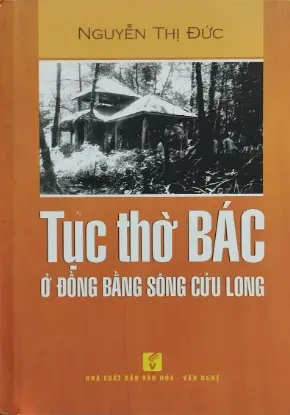 Tục thờ Bác ở đồng bằng sông Cửu Long