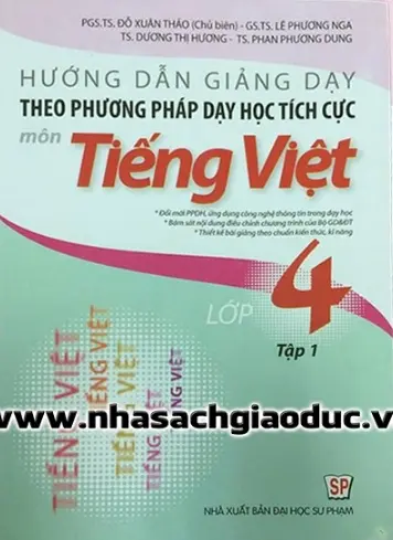 Hướng dẫn giảng dạy theo phương pháp dạy học tích cực môn tv 4 T1