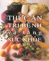 Thức ăn trị bệnh và tăng sức khỏe