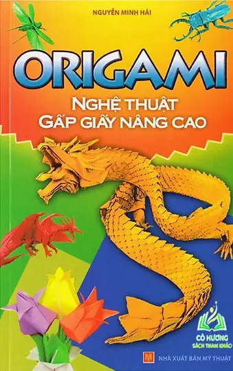 Origami nghệ thuật gấp giấy nâng cao