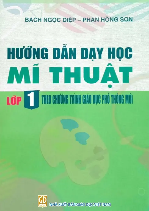 Hướng dẫn dạy học Mĩ thuật lớp 1 theo ct GDPT mới