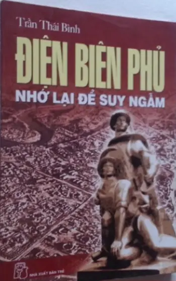 Điện biên phủ nhớ lại để suy ngẫm