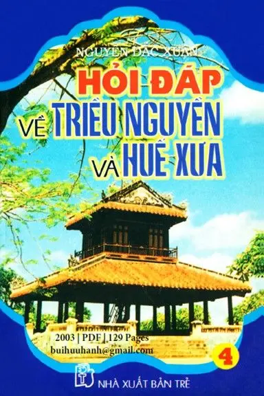 Hỏi đáp về triều nguyễn và huế xưa T4