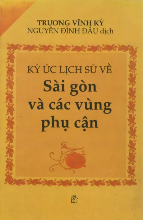 Ký ức lịch sử về sg và các vùng phụ cận