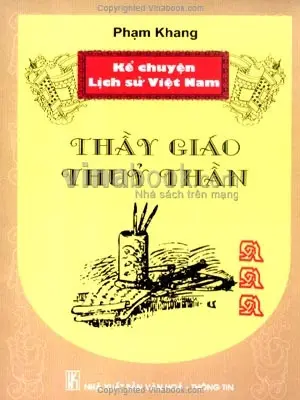 Kể chuyện lịch sử Việt Nam.Thầy giáo thủy thần