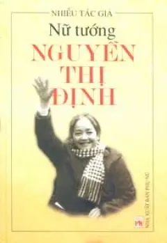 Nữ tướng Nguyễn Thị Định