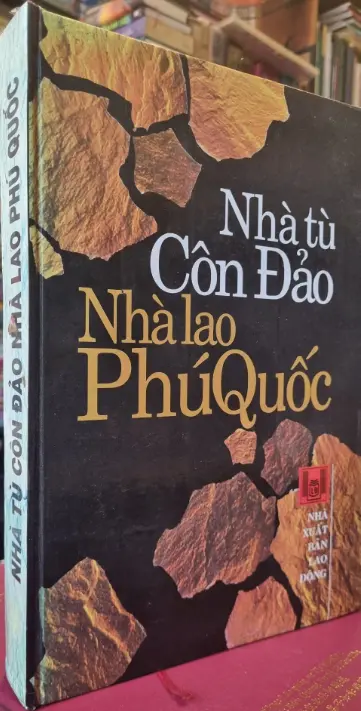 Nhà tù Côn Đảo nhà lao Phú Quốc