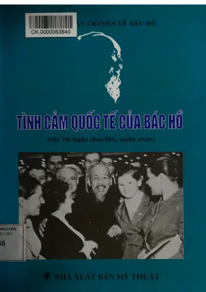Những câu chuyện về BH. Tình cảm quốc tế của Bác Hồ