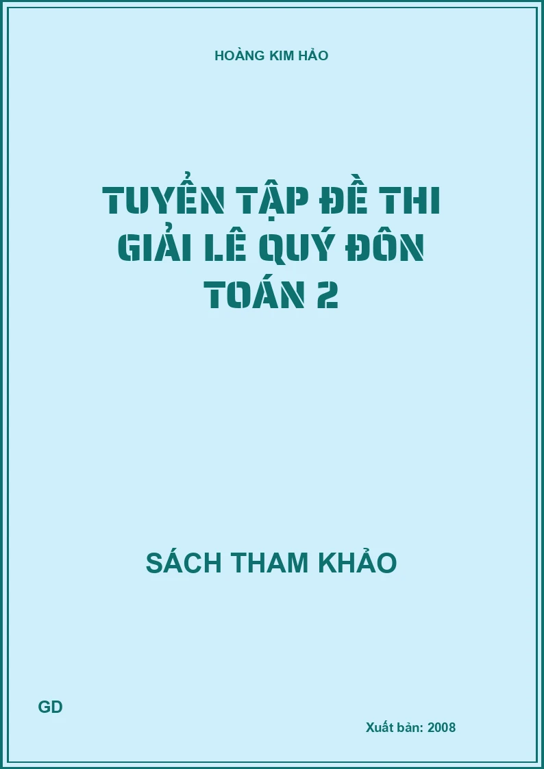 Tuyển tập đề thi giải Lê Quý Đôn toán 2
